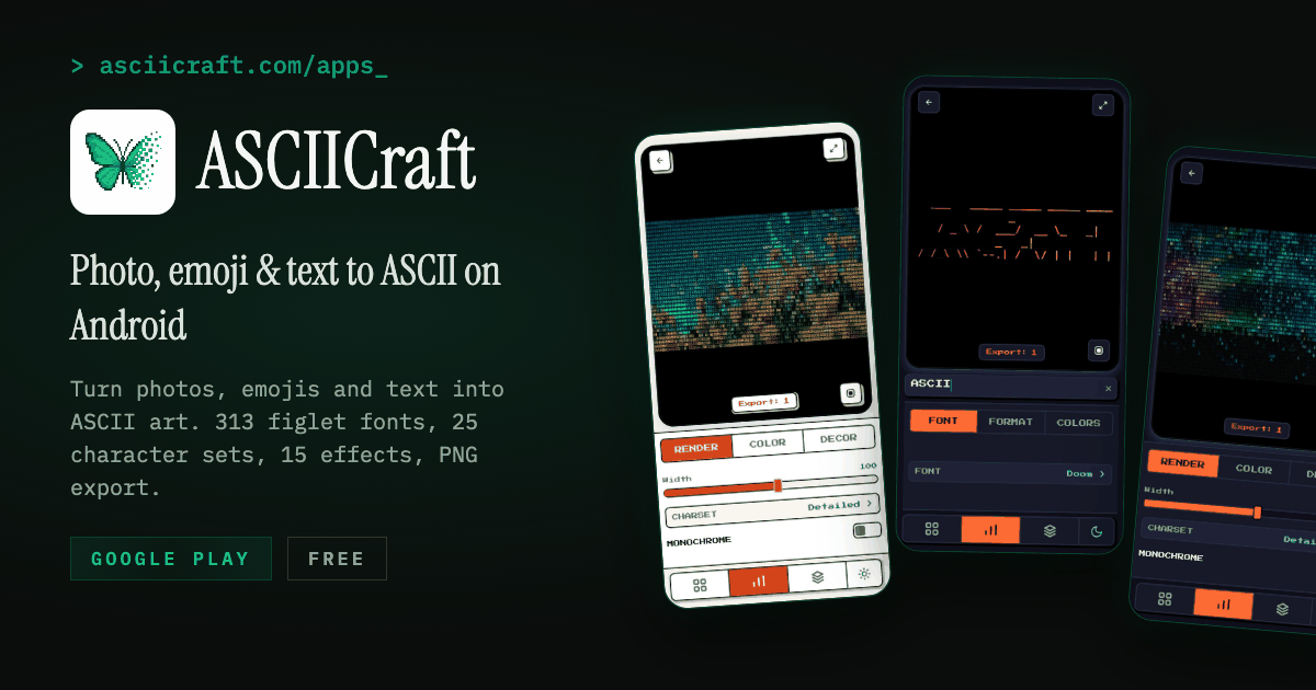 ASCIICraft for Android | Photo, Emoji & Text to ASCII Art