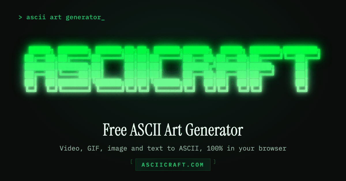 Free ASCII Art Generator: Video, GIF, Image to Text Art